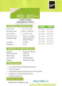 Kirloskar Mono Block Centrifugal Pump5.5KW/7.5HP Model KDI-822++,  inlet/Outlet -100mm/100mm , EL. Motor  - 3Phase -415 V/3000 rpm , Body& Impler :Cast Iron , Shaft : SS ,Sealing:-Mechanical Seal