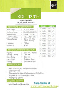 Kirloskar Mono Block Centrifugal Pump9.3KW/12.5HP Model KDI-1331+,  inlet/Outlet -100mm/100mm , EL. Motor  - 3Phase -415 V/3000 rpm , Body& Impaler :Cast Iron , Shaft : SS ,Sealing:-Mechanical Seal