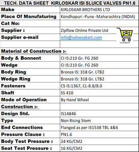 Kirloskar 80mm/3" inch Cast Iron ISI Sluice Valve PN1.6  , C.I. DF,  Flanged FF ,IS 1538 Tbl 4&6 , Cast Iron BODY ,Cast Iron Wedge ,Shaft :-SS410 ,Seat :Bronze,Wedge Ring :Bronze, HandWheel Operation